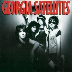 The Georgia Satellites - Georgia Satellites: Remastered  CD